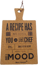 Kurken Pannenlap/Snijplank 'A Recipe Has No Soul' - 25,5 x 1