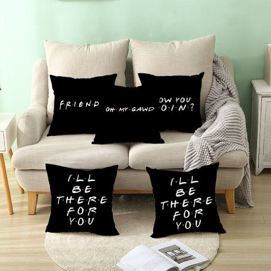 Sierkussensloop - Thema: Friends - Tekst: "I'll BE THERE FOR Y・O・U" - 45 x 45 cm - Zwart