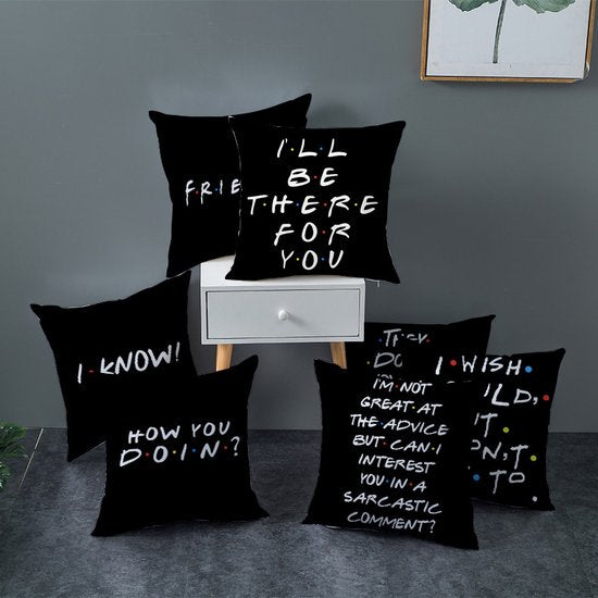 Sierkussensloop - Thema: Friends - Tekst: "I'll BE THERE FOR Y・O・U" - 45 x 45 cm - Zwart